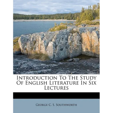 Introduction to the Study of English Literature in Six Lectures
