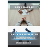 How I Manage: An Interview with a Successful Manager
