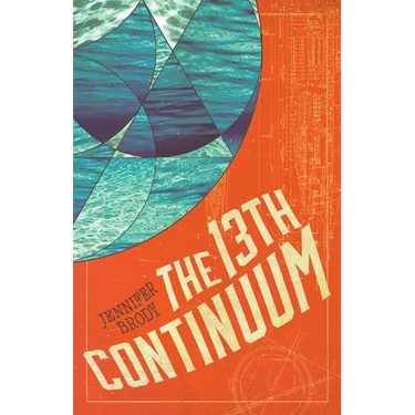 The 13th Continuum: The Continuum Trilogy, Book 1