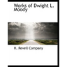 Works of Dwight L. Moody