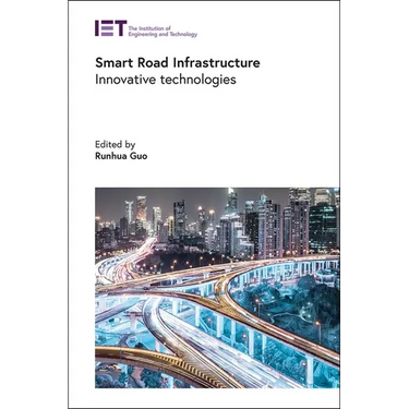 Smart Road Infrastructure: Innovative Technologies