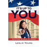 It's Up To You