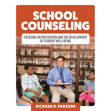 School Counseling: Focusing on Prevention and the Development of Student Well-Being