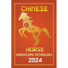 Horse Chinese Horoscope 2024
