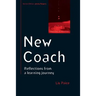 New Coach: Reflections from a Learning Journey