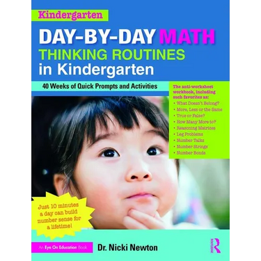Day-by-Day Math Thinking Routines in Kindergarten: 40 Weeks of Quick Prompts and Activities