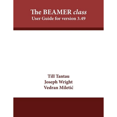 The BEAMER class: User Guide for version 3.49