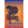 The Revenge of Liam McGrew: A Dermot Sparhawk Crime Novel