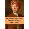 Of Money, and Other Economic Essays