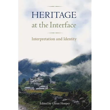 Heritage at the Interface: Interpretation and Identity