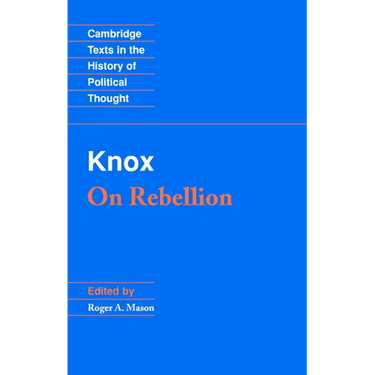 Knox: On Rebellion