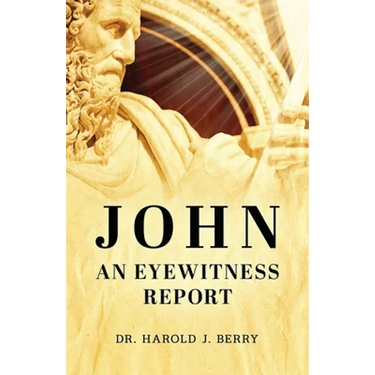 John: An Eyewitness Report
