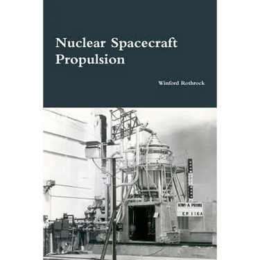 Nuclear Spacecraft Propulsion