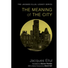 The Meaning of the City