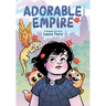 Adorable Empire: A Graphic Novel