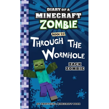 Diary of a Minecraft Zombie Book 22: Through the Wormhole