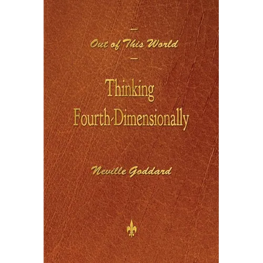 Out of This World: Thinking Fourth-Dimensionally