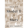From the Model T to Mars