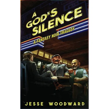 A God's Silence: A Fantasy Noir Tragedy