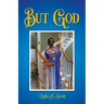But God