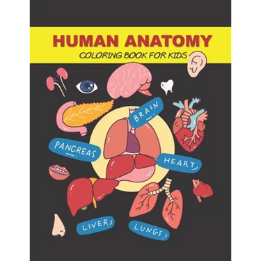 Human Anatomy Coloring Book for Kids: Human Body Activity Book