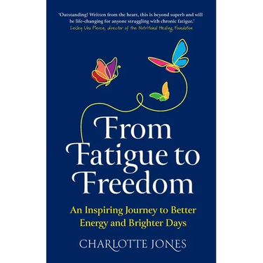 From Fatigue to Freedom: An inspiring journey to better energy and brighter days