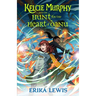 Kelcie Murphy and the Hunt for the Heart of Danu