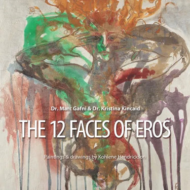 The 12 Faces of Eros: From Pre-tragic, to Tragic, to Post-tragic Sexuality