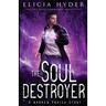 The Soul Destroyer