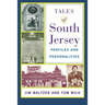 Tales of South Jersey: Profiles and Personalities