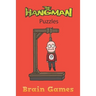 The Hangman Puzzle Brain Games: Hangman Puzzles Game: Brain Game: Game for kids: Hangman Game for Kids Play Hangman Puzzle Templates - 100 pages - Lar