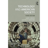 Technology and American Society: A History
