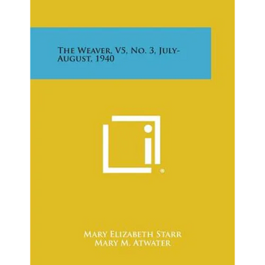 The Weaver, V5, No. 3, July-August, 1940