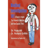 Medical Investigation 101: A Book to Inspire Your Interest in Medicine and How Doctors Think