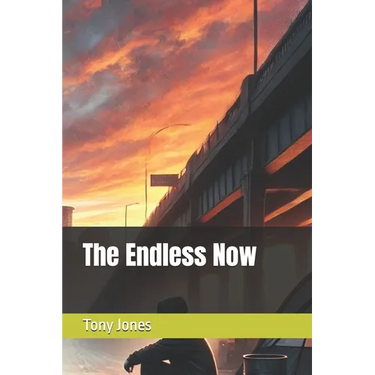 The Endless Now