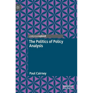 The Politics of Policy Analysis