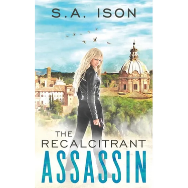 The Recalcitrant Assassin