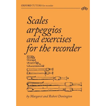 Scales, arpeggios and exercises for the recorder