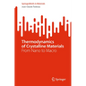 Thermodynamics of Crystalline Materials: From Nano to Macro