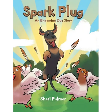 Spark Plug: An Endearing Dog Story