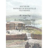 Souvenir History of Knoxville Tennessee - 1907