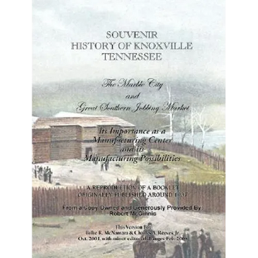 Souvenir History of Knoxville Tennessee - 1907