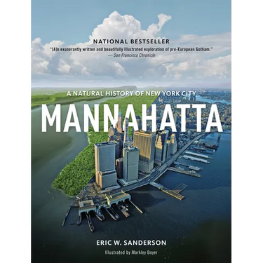 Mannahatta: A Natural History of New York City