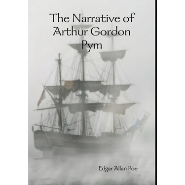 The Narrative of Arthur Gordon Pym