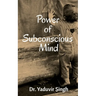 Power of Subconscious Mind