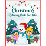Christmas Coloring Book For Kids: (Anond Coloring Books)