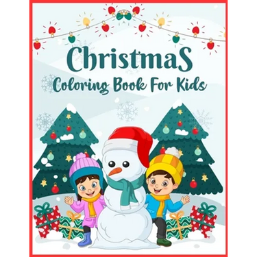 Christmas Coloring Book For Kids: (Anond Coloring Books)