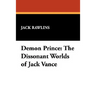 Demon Prince: The Dissonant Worlds of Jack Vance