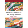 Absolute Essentials of Marketing Research