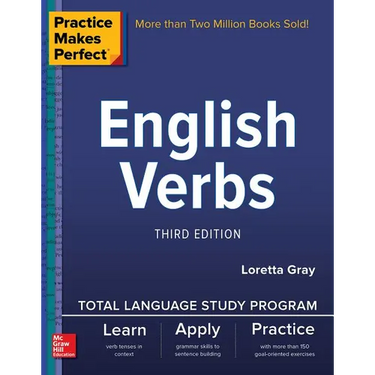 Practice Makes Perfect: English Verbs, Third Edition